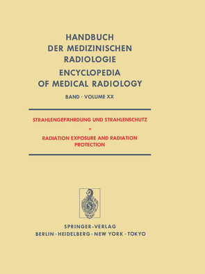 Strahlengefahrdung und Strahlenschutz / Radiation Exposure and Radiation Protection von Bamberg,  M., Beuninger,  D. van, Gössner,  W., Heuck,  F., Jung,  H., Keller,  G., Kummermehr,  J., Ladner,  H.-A., Lierse,  W., Luz,  A., Meissner,  J., Messerschmidt,  O., Molls,  M., Mönig,  H., Muth,  H., Nothdurft,  W., Renner,  H., Sauer,  R., Scherer,  E., Schmitt,  G., Streffer,  C., Trott,  K.-R., Wannenmacher,  M., Wöllgens,  P.