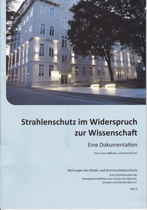 Strahlenschutz im Widerspruch zur Wissenschaft von Adlkofer,  Franz, Richter,  Karl