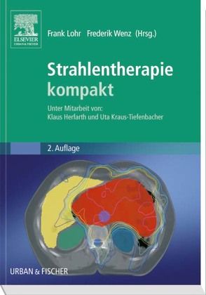 Strahlentherapie kompakt von Löhr,  Frank, Wenz,  Frederik