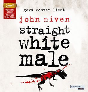 Straight White Male von Glietsch,  Stephan, Köster,  Gerd, Niven,  John