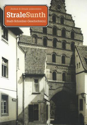 StraleSunth. Stadt-Schreiber-Geschichte(n) von Verlag Redieck & Schade GmbH
