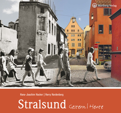 Stralsund – gestern und heute von Hacker,  Hans-Joachim, Hardenberg,  Harry