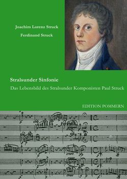 Stralsunder Sinfonie von Struck,  Ferdinand, Struck,  Joachim Lorenz