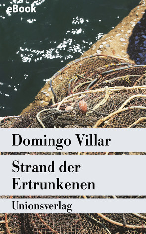 Strand der Ertrunkenen von Regling,  Carsten, Villar,  Domingo