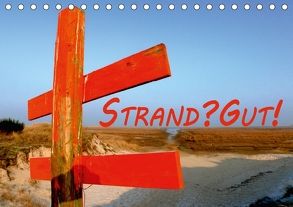 Strand? Gut! (Tischkalender 2018 DIN A5 quer) von Ellerbrock,  Bernd