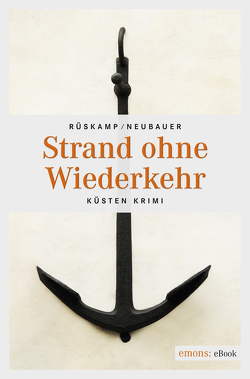 Strand ohne Wiederkehr von Neubauer,  Hendrik, Rüskamp,  Arnd