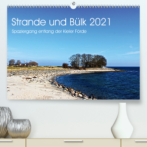 Strande und Bülk 2021 (Premium, hochwertiger DIN A2 Wandkalender 2021, Kunstdruck in Hochglanz) von Thomsen,  Ralf