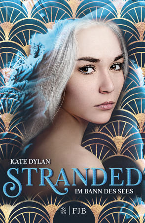 Stranded – Im Bann des Sees von Dylan,  Kate, Hamer,  Tanja