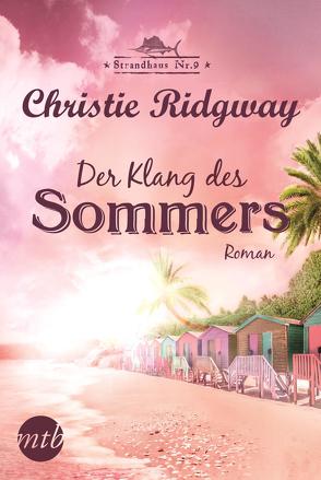 Strandhaus Nr. 9: Der Klang des Sommers von Ridgway,  Christie, Sajlo-Lucich,  Sonja