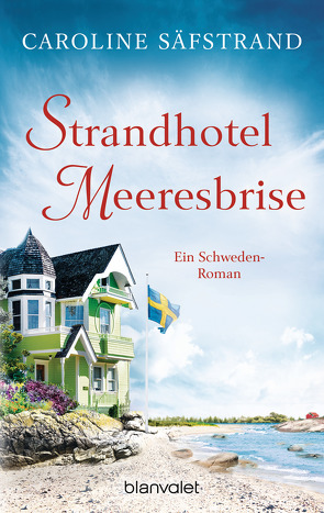 Strandhotel Meeresbrise von Säfstrand,  Caroline, Werner,  Stefanie