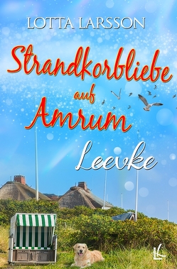 Strandkorbliebe auf Amrum – Leevke von Larsson,  Lotta