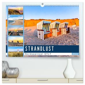 STRANDLUST Nordseeinsel Sylt (hochwertiger Premium Wandkalender 2024 DIN A2 quer), Kunstdruck in Hochglanz von Dreegmeyer,  Andrea