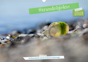 Strandobjekte (Wandkalender 2023 DIN A3 quer) von Boockhoff,  Irk