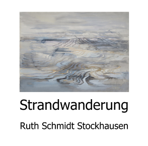 Strandwanderung von Schmidt Stockhausen,  Ruth