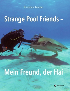 Strange Pool Friends von Kemper,  Christian