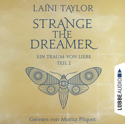 Strange the Dreamer – Ein Traum von Liebe von Pliquet,  Moritz, Raimer-Nolte,  Ulrike, Taylor,  Laini