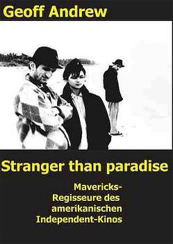 Stranger than paradise von Andrew,  Geoff, Oldman,  Gary
