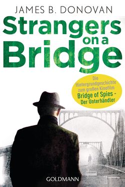 Strangers On A Bridge von Bornemann,  Eva, Donovan,  James B., Molitor,  Michael