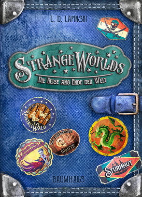 Strangeworlds – Die Reise ans Ende der Welt von Hergane,  Yvonne, Lapinski,  L. D., Nöldner,  Pascal