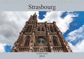 Strasbourg – La Petite France (Tischkalender 2019 DIN A5 quer) von Eisele,  Horst