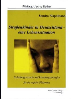 Straßenkinder in Deutschland – eine Lebenssituation von Napolitano,  Sandro