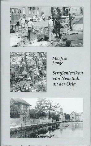 Straßenlexikon von Neustadt an der Orla von Lange,  Manfred