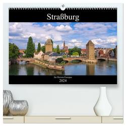 Straßburg – Im Herzen Europas (hochwertiger Premium Wandkalender 2024 DIN A2 quer), Kunstdruck in Hochglanz von LianeM,  LianeM