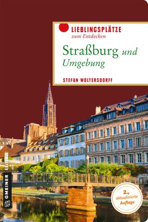 Straßburg und Umgebung von Woltersdorff,  Stefan