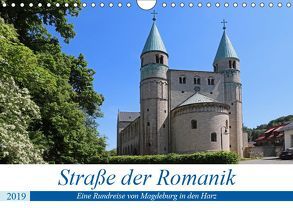 Straße der Romanik im Harz – eine Rundreise von Magdeburg in den Harz (Wandkalender 2019 DIN A4 quer) von Bussenius,  Beate