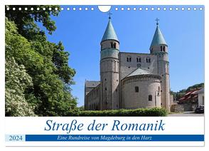 Straße der Romanik im Harz – eine Rundreise von Magdeburg in den Harz (Wandkalender 2024 DIN A4 quer), CALVENDO Monatskalender von Bussenius,  Beate