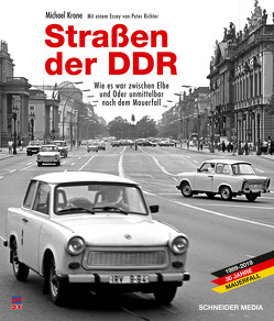 Straßen der DDR von Krone,  Michael, Schneider,  Hans J.