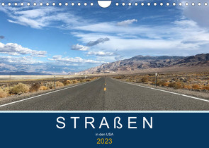 Straßen in den USA (Wandkalender 2023 DIN A4 quer) von Styppa,  Robert