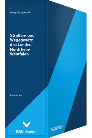 Straßen- und Wegegesetz des Landes Nordrhein-Westfalen von Hengst,  Peter, Majcherek,  Joachim