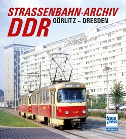 Straßenbahn-Archiv DDR von Bauer,  Gerhard