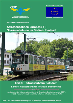 Strassenbahn Potsdam mit Exkurs Geisterbahnhof Potsdam Pirschheide von Populorum,  Michael Alexander