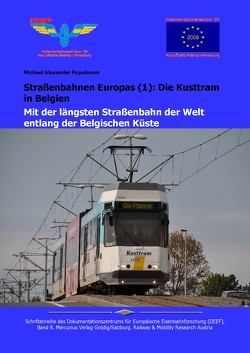 Strassenbahnen Europas (1): Die Kusttram in Belgien von Populorum,  Michael Alexander