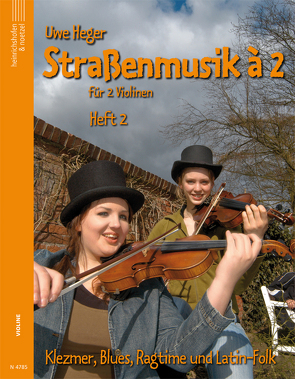 Straßenmusik à 2, Bd 2 von Heger,  Uwe