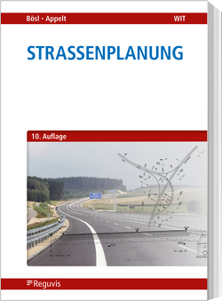 Straßenplanung von Appelt,  Andreas, Bösl,  Bernhard
