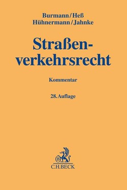 Straßenverkehrsrecht von Burmann,  Michael, Figgener,  Dirk, Hess,  Rainer, Hühnermann,  Katrin, Jagow,  Joachim, Jahnke,  Jürgen, Janiszewski,  Horst, Janker,  Helmut, Mühlhaus,  Hermann, Niehaus,  Holger, Wimber,  Kristina