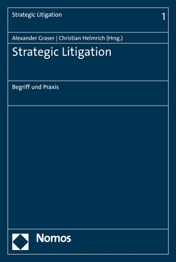 Strategic Litigation von Graser,  Alexander, Helmrich,  Christian