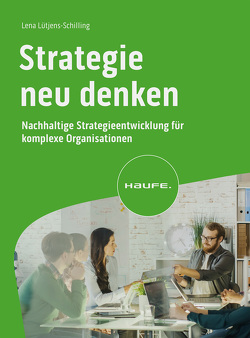 Strategie neu denken von Lütjens-Schilling,  Lena