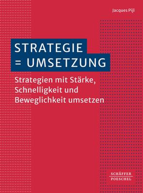 Strategie = Umsetzung von Fritz,  Jana, Pijl,  Jacques, Radonić,  Britta