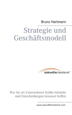 Strategie und Geschäftsmodell von Hartmann,  Bruno