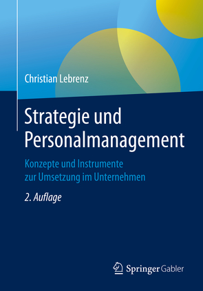 Strategie und Personalmanagement von Lebrenz,  Christian