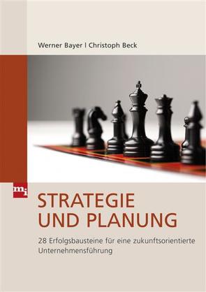 Strategie und Planung von Bayer,  Werner, Beck,  Christoph