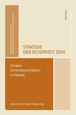 Strategie und Sicherheit 2014 von Frank,  Johann, Matyas,  Walter