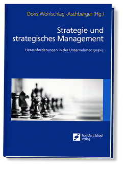 Strategie und strategisches Management von Wohlschlägl-Aschberger,  Doris