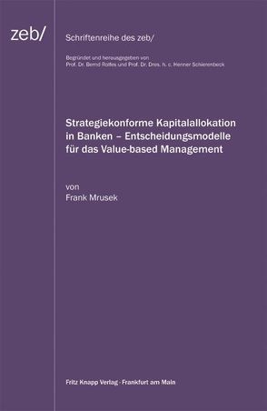 Strategiekonforme Kapitalallokation in Banken von Mrusek,  Frank