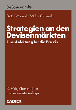 Strategien an den Devisenmärkten von Wermuth,  Dieter