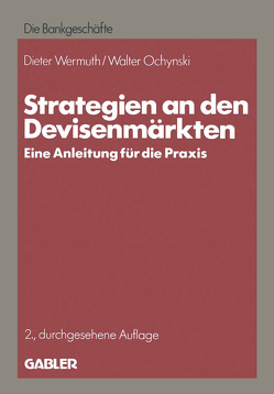 Strategien an den Devisenmärkten von Wermuth,  Dieter